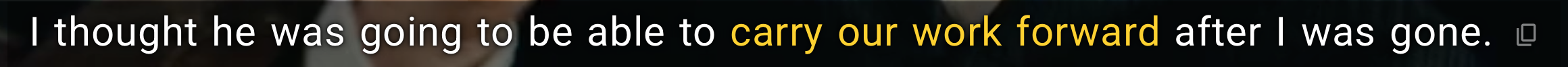 Playphrase.me shows the result carry our work forward